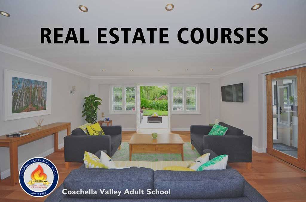 Real Estate Courses Now in Coachella Adult School