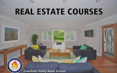 Real Estate Courses Now in Coachella Adult School