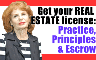Get your Real Estate License: Practice, Principle and Escrow.