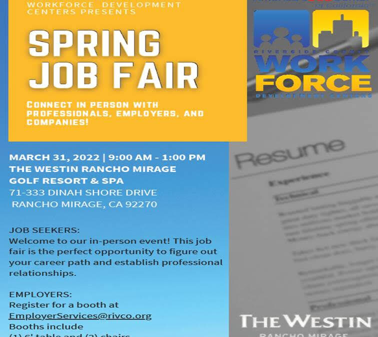 Riverside County Workforce Development Centers Presents Spring Job Fair