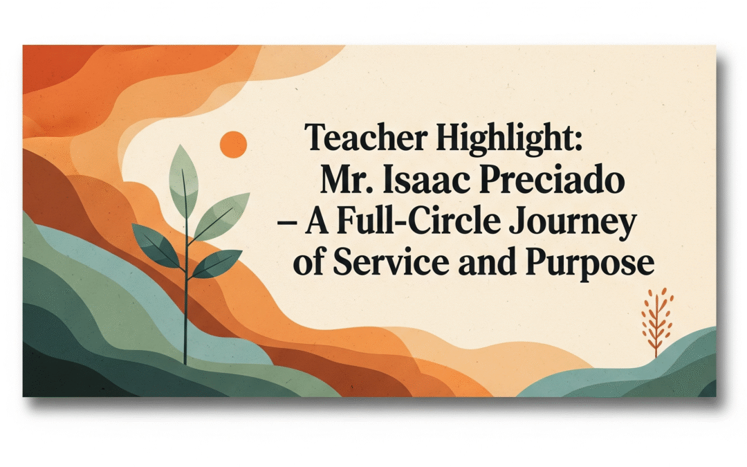Teacher Highlight: Mr. Isaac Preciado 