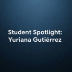 Student Spotlight Yuriana Gutierrez 1